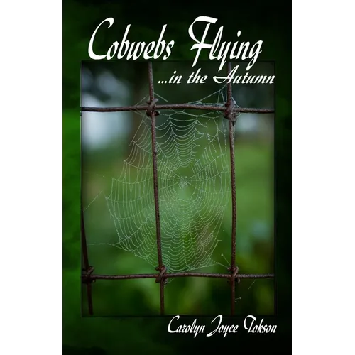 Cobwebs Flying: ...in the Autumn