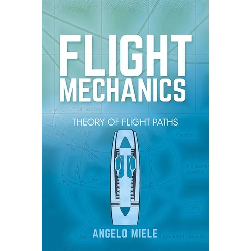 Flight Mechanics: Theory of Flight Paths