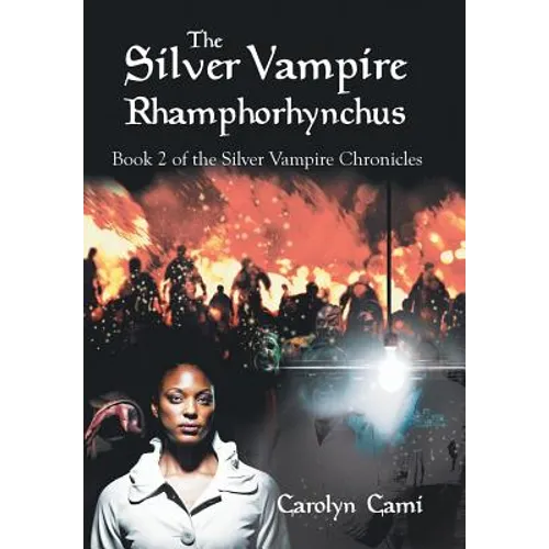 The Silver Vampire- Rhamphorhynchus: Book 2 of the Silver Vampire Chronicles