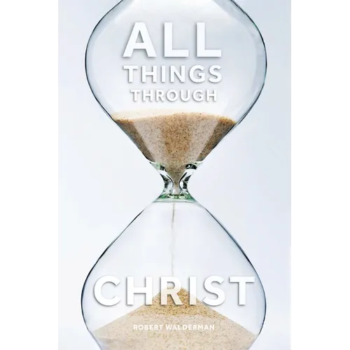 All Things Through Christ