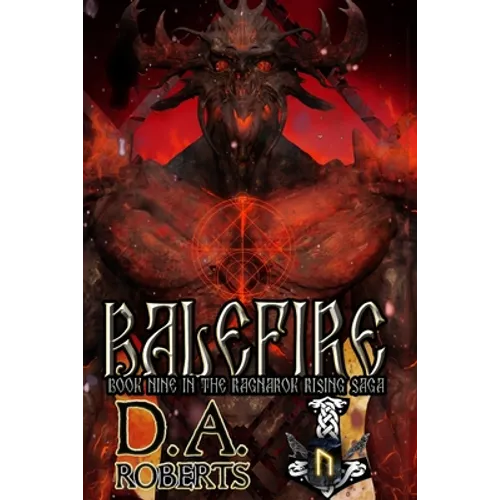 Balefire: Book Nine of the Ragnaro Rising Saga