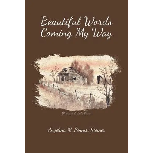 Beautiful Words Coming My Way