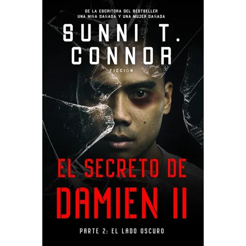 El Secrecto De Damien II: Parte 2: El Lado Oscuro