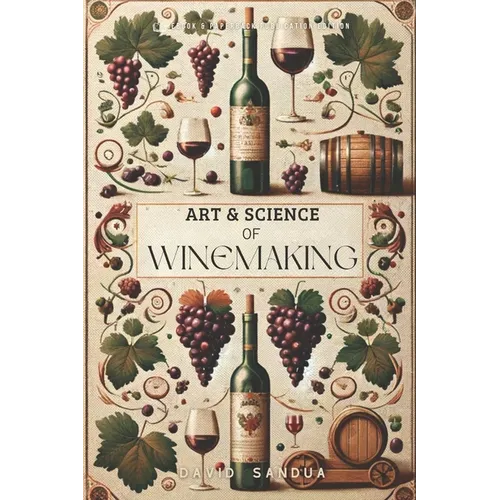 Art and Science of Winemaking