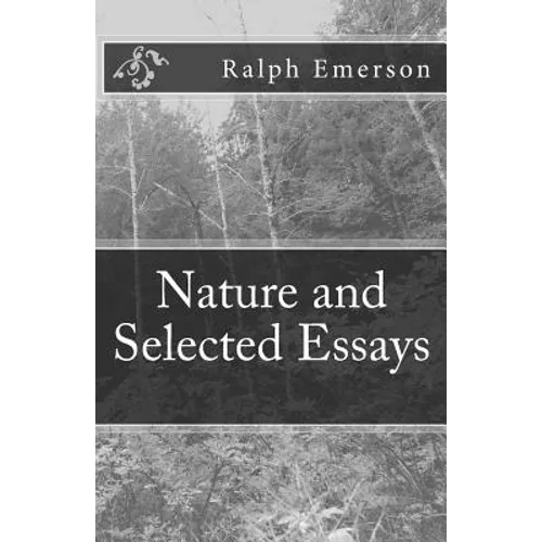 Nature and Selected Essays