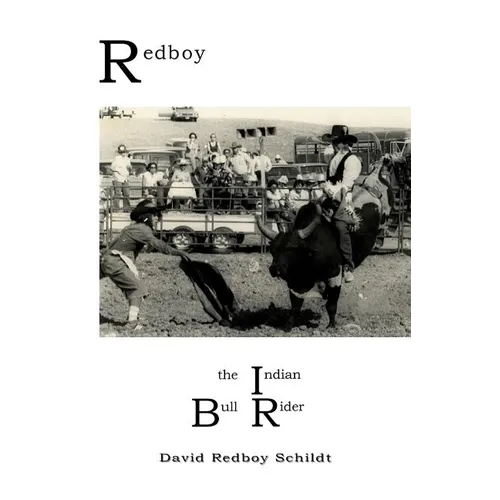 Redboy the Indian Bull Rider
