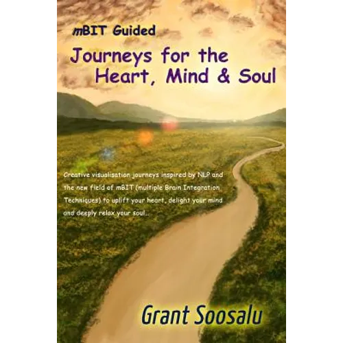 Mbit Guided Journeys for the Heart, Mind and Soul
