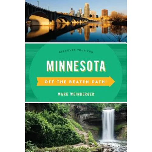 Minnesota Off the Beaten Path(R): Discover Your Fun