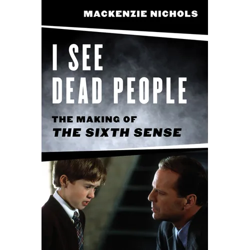 I See Dead People: The Making of 'The Sixth Sense'