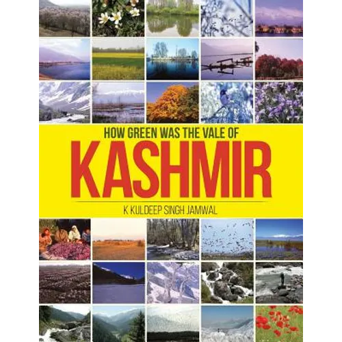 How Green was the Vale of Kashmir