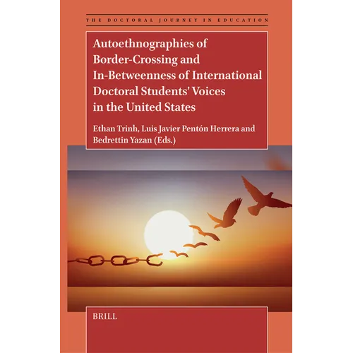 Autoethnographies of Border-Crossing and In-Betweenness of International Doctoral Students' Voices in the United States