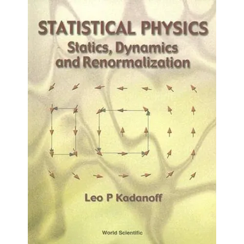 Statistical Physics: Statics, Dynamics...