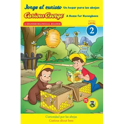Curious George: A Home for Honeybees/Jorge El Curioso Un Hogar Para Las Abejas: Bilingual English-Spanish