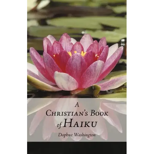 A Christian's Book of Haiku