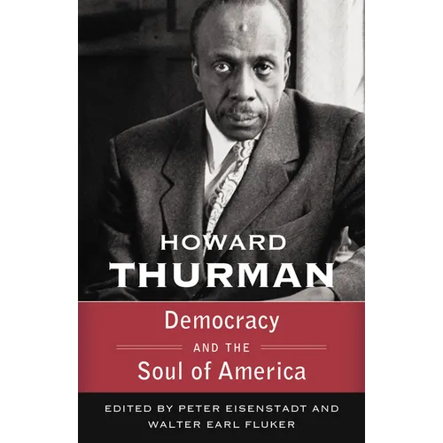 Democracy and the Soul of America (Walking with God: The Sermons Series of Howard Thurman)