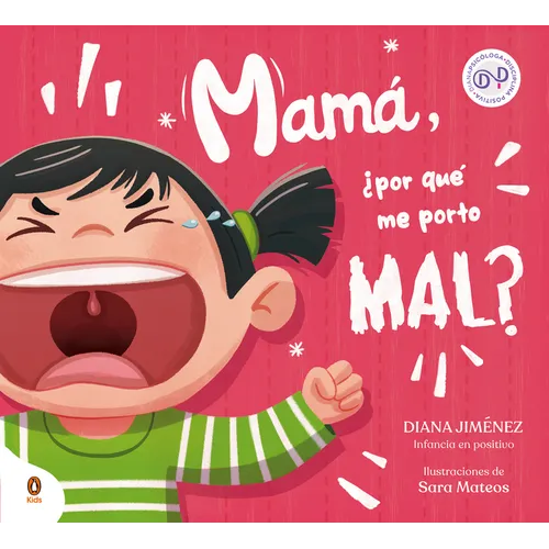 Mamá, ¿Por Qué Me Porto Mal? / Mom, Why Do I Misbehave?
