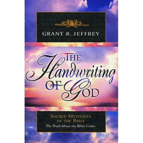 The Handwriting of God: Sacred Mysteries of the Bible