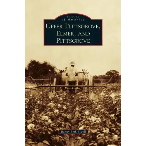 Upper Pittsgrove, Elmer, and Pittsgrove