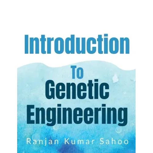 Introduction to Genetic Engineering