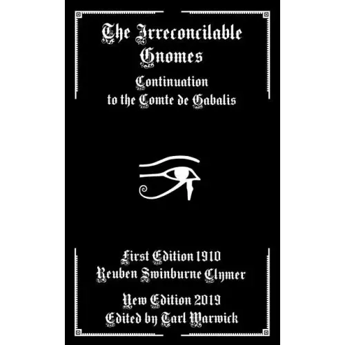 The Irreconcilable Gnomes: Continuation to the Comte de Gabalis