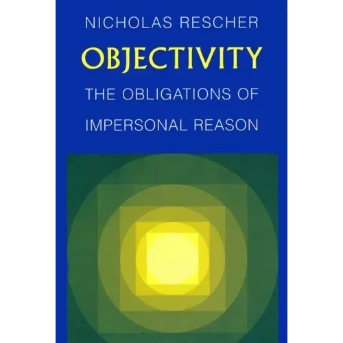 Objectivity: Obligations of Impersonal Reason