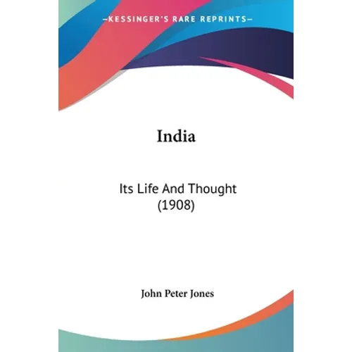 India: Its Life And Thought (1908)