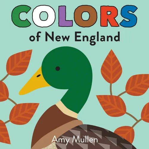 Colors of New England: Explore the Colors of Nature. Kids Will Love Discovering the Colors of New England with Vivid and Beautiful Art, from the Purpl