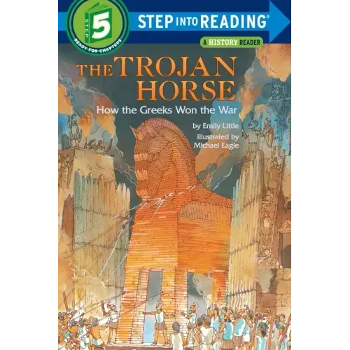 The Trojan Horse: How the Greeks Won the War
