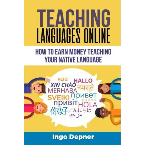 Teaching Languages Online: How to Earn Money Teaching Your Native Language
