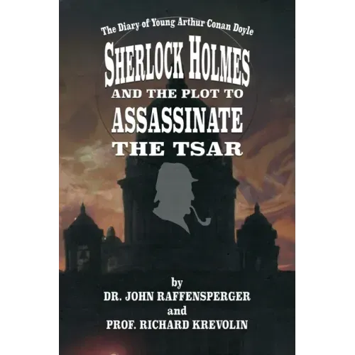 Sherlock Holmes and The Plot To Assassinate The Tsar