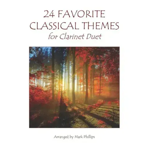 24 Favorite Classical Themes for Clarinet Duet