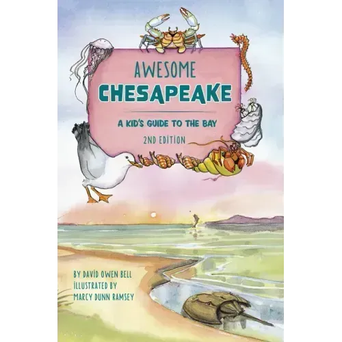 Awesome Chesapeake: A Kid's Guide to the Bay