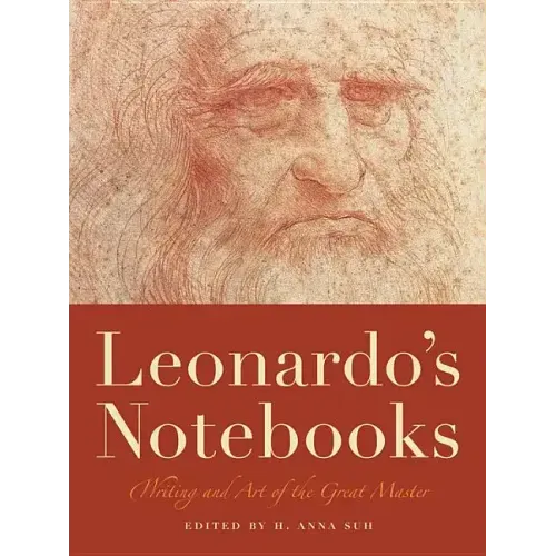 Leonardo's Notebooks: Writing and Art of the Great Master