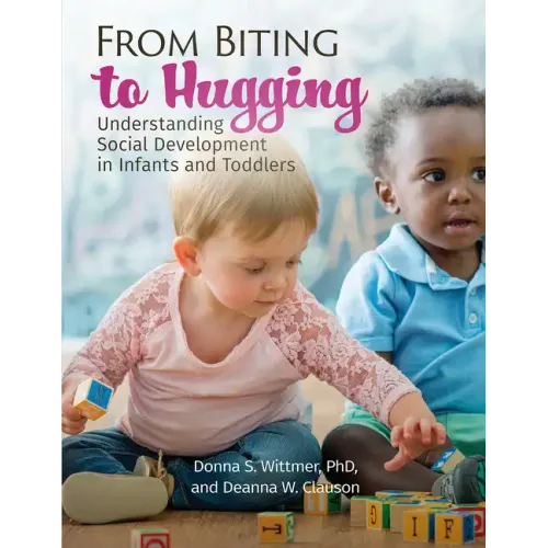 From Biting to Hugging: Understanding Social Development in Infants and Toddlers