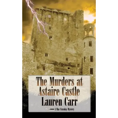 The Murders at Astaire Castle: A Mac Faraday Mystery