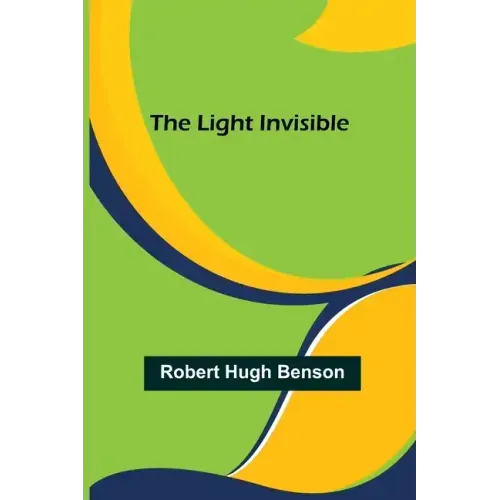 The Light Invisible