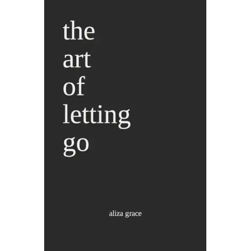 The art of letting go: poetry
