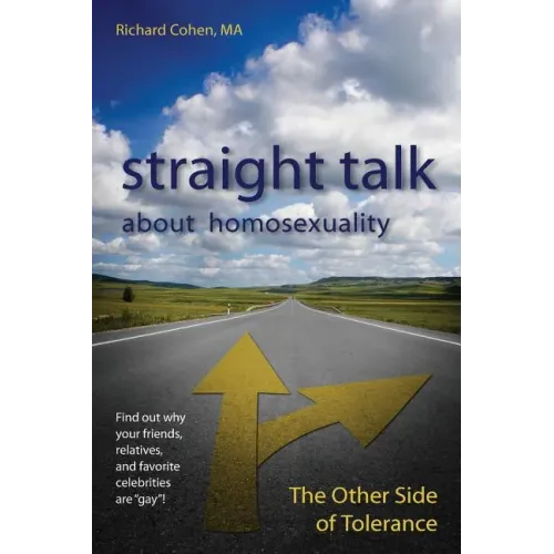 Straight Talk About Homosexuality: The Other Side of Tolerance