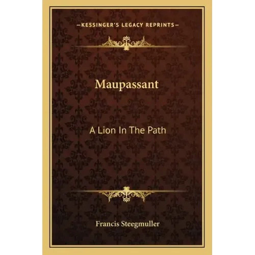 Maupassant: A Lion in the Path
