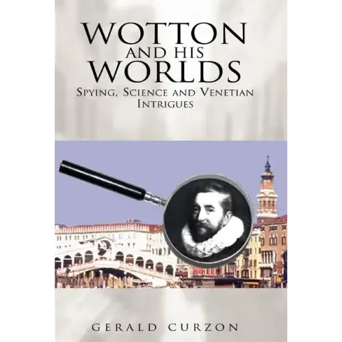 Wotton and His Worlds