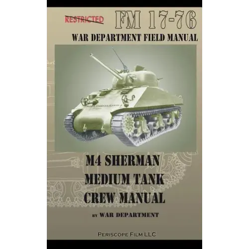 M4 Sherman Medium Tank Crew Manual