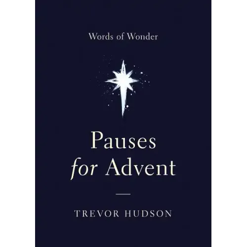 Pauses for Advent: Words of Wonder