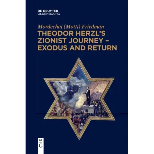 Theodor Herzl's Zionist Journey - Exodus and Return
