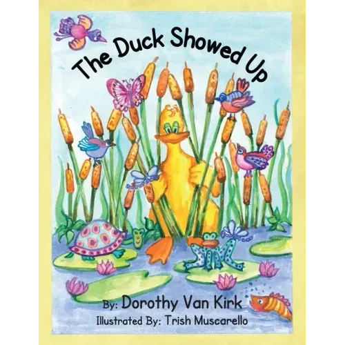 The Duck Showed Up