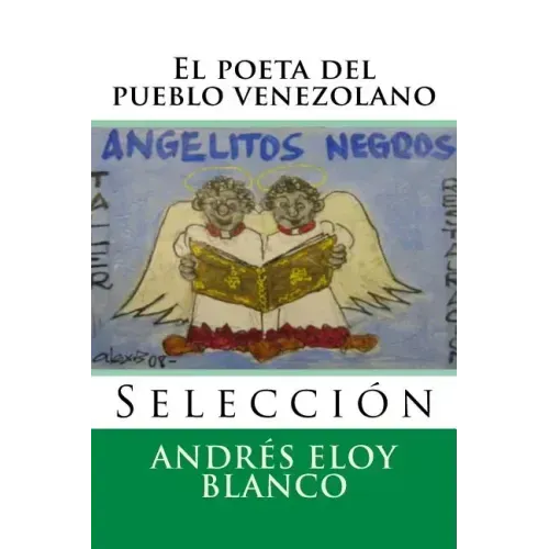 El poeta del pueblo venezolano: Seleccion