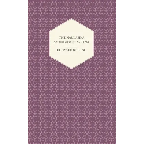 The Naulahka - A Story of West and East
