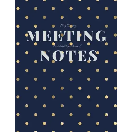 My Boring Meeting Survival Guide and Notes: 8.5x11 Meeting Notebook and Puzzle Book