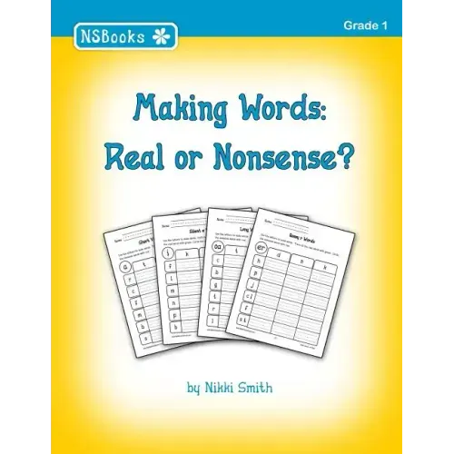 Making Words: Real or Nonsense?