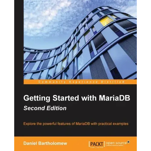 Getting Started with MariaDB - Second Edition