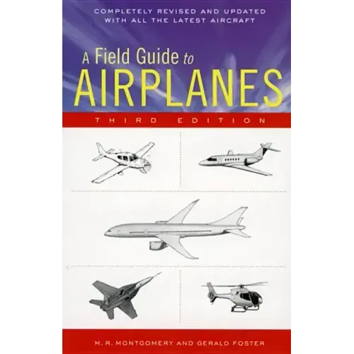 A Field Guide to Airplanes, Third Edition
